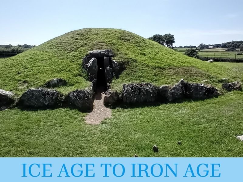Photo of a burial mound with text 'Ice Age to Iron Age'